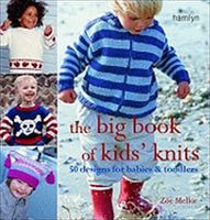 The big book of kids' knits : 50 designs for babies and toddlers