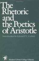 The rhetoric and the poetics of Aristotle