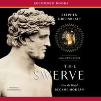 The swerve : how the world became modern (AUDIOBOOK)