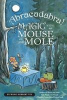 Abracadabra! Magic with Mouse and Mole (AUDIOBOOK)