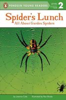 Spider's lunch : all about garden spiders