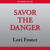 Savor the danger (AUDIOBOOK)