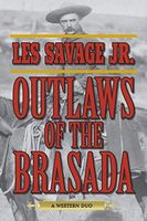 Outlaws of the Brasada : a western duo