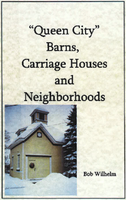 "Queen City" barns, carriage houses and neighborhoods