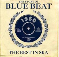 The story of Blue Beat : the best in ska 1960