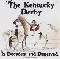 The Kentucky Derby is decadent & depraved