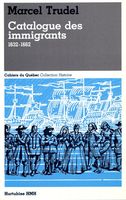 Catalogue des immigrants, 1632-1662