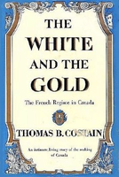 The white and the gold : the French regime in Canada