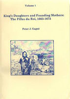 King's daughters and founding mothers : the Filles du roi, 1663-1673