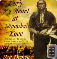 Bury My Heart at Wounded Knee (AUDIOBOOK)