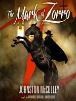 The Mark of Zorro (AUDIOBOOK)