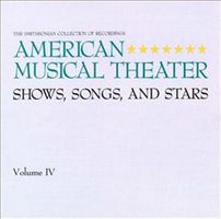 American musical theater. [Volume IV] : shows, songs and stars.