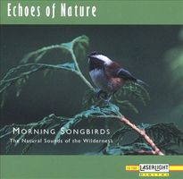 Echoes of nature : morning songbirds. (AUDIOBOOK)