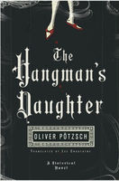 The hangman's daughter : a historical novel