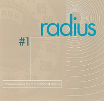 Radius : transmissions from broadcast artists.