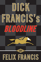 Dick Francis's bloodline (AUDIOBOOK)