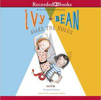 Ivy + Bean make the rules (AUDIOBOOK)
