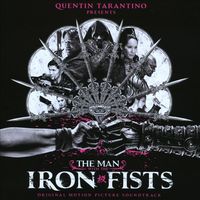 The man with the iron fists : original motion picture soundtrack.