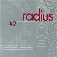 Radius #2 : transmissions from broadcast artists.