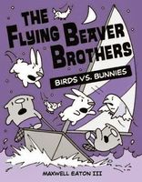 The flying beaver brothers birds vs bunnies