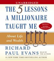 The five lessons a millionaire taught me about life and wealth (AUDIOBOOK)