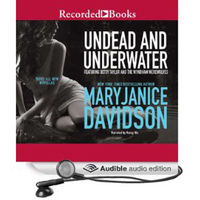 Undead and underwater : three all new novellas (AUDIOBOOK)