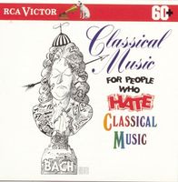 Classical music for people who hate classical music. [Disc B]