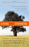 Living your strengths : discover your God-given talents, and inspire your community