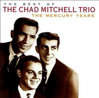 The best of the Chad Mitchell Trio : the Mercury years