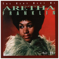 The very best of Aretha Franklin : the '60's.