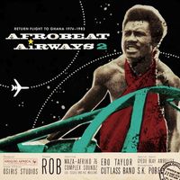 AfroBeat airways. 2 : return flight to Ghana, 1974-1983.
