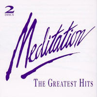 Meditation : the greatest hits.