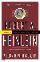 Robert A. Heinlein : Vol 2 in dialogue with his century