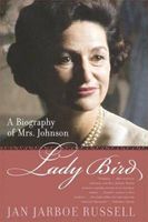 Lady Bird : a biography of Mrs. Johnson (LARGE PRINT)