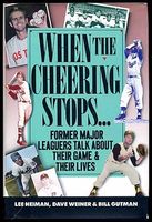 When the cheering stops : ex-major leaguers talk about their game and their lives