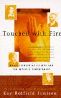 Touched with fire : manic-depressive illness and the artistic temperament