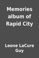 Memories album of Rapid City