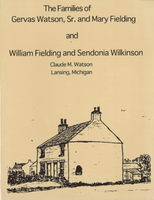 The families of Gervas Watson, Sr. and Mary Fielding and John Hamilton and Margaret Bell and William and Sendonia Fielding