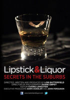 Lipstick & liquor : secrets in the suburbs.