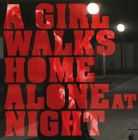 A girl walks home alone at night. [motion picture soundtrack]