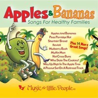 Apples & bananas : songs for healthy families.