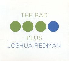 The Bad Plus, Joshua Redman.
