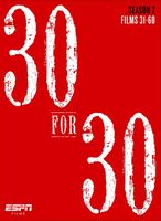 ESPN Films 30 for 30. Season II
