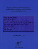 Spelling variations in German names : solving family history problems through applications of German and English phonetics