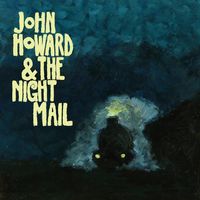 John Howard & the Night Mail.