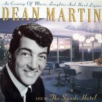 Dean Martin live at the Sands Hotel : an evening of music, laughter and hard liquor.