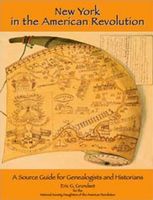 New York in the American Revolution : a source guide for genealogists and historians
