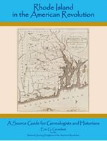 Rhode Island in the American Revolution : a source guide for genealogists and historians