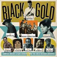 Black gold. Samples, breaks & rare grooves from the vaults of Chess Records