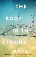 The body in the clouds : a novel